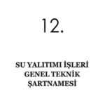 SU YALITIMI İŞLERİ GENEL TEKNİK ŞARTNAMESİ RESMİ GAZETE'DE YAYIMLANDI